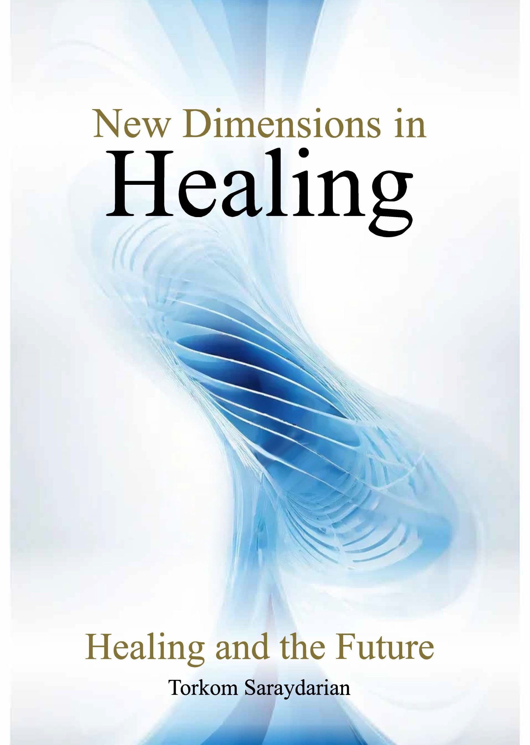 New Dimensions in Healing - Softcover