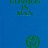 Cosmos in Man - Hardcover