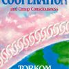 Psychology of Cooperation and Group Consciousness