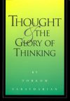 Thought and the Glory of Thinking - Hardcover