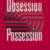 Obsession and Possession