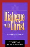 Dialogue with Christ (2nd, Revised Edition)