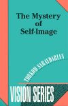Mystery of Self-Image - Vision Series #6