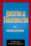 Education as Transformation, Vol 1