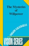 Mysteries of Willpower - Vision Series #7
