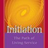 Initiation, The Path of Living Service - (First Printing)