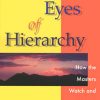 Eyes of Hierarchy: How the Masters Watch and Help Us