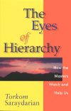 Eyes of Hierarchy: How the Masters Watch and Help Us