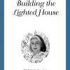 Building the Lighted House - Audio #2