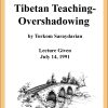 DVD #082 - Tibetan Teaching — Overshadowing