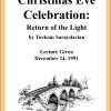 DVD #101 - Christmas Eve Celebration (Return of Light)
