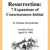 DVD #117 - Resurrection (7 Expansions of Consciousness — Initiat