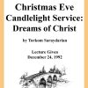 DVD #149 - Christmas Eve Candlelight Service (Dreams of Christ)