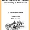 DVD #163 - Resurrection of Christ (The Meaning of Resurrection)