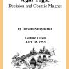 DVD #164 - Agni Yoga (Inf. II, 204) (Decision — Cosmic Magnet)