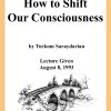 DVD #174 - How to Shift Our Consciousness