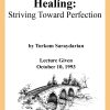 Healing (Striving Toward Perfection) 10-10-1993