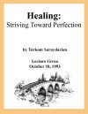 Healing (Striving Toward Perfection) 10-10-1993