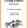 DVD #275 - Living Ethics (Hierarchy)