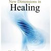 New Dimensions in Healing - Softcover