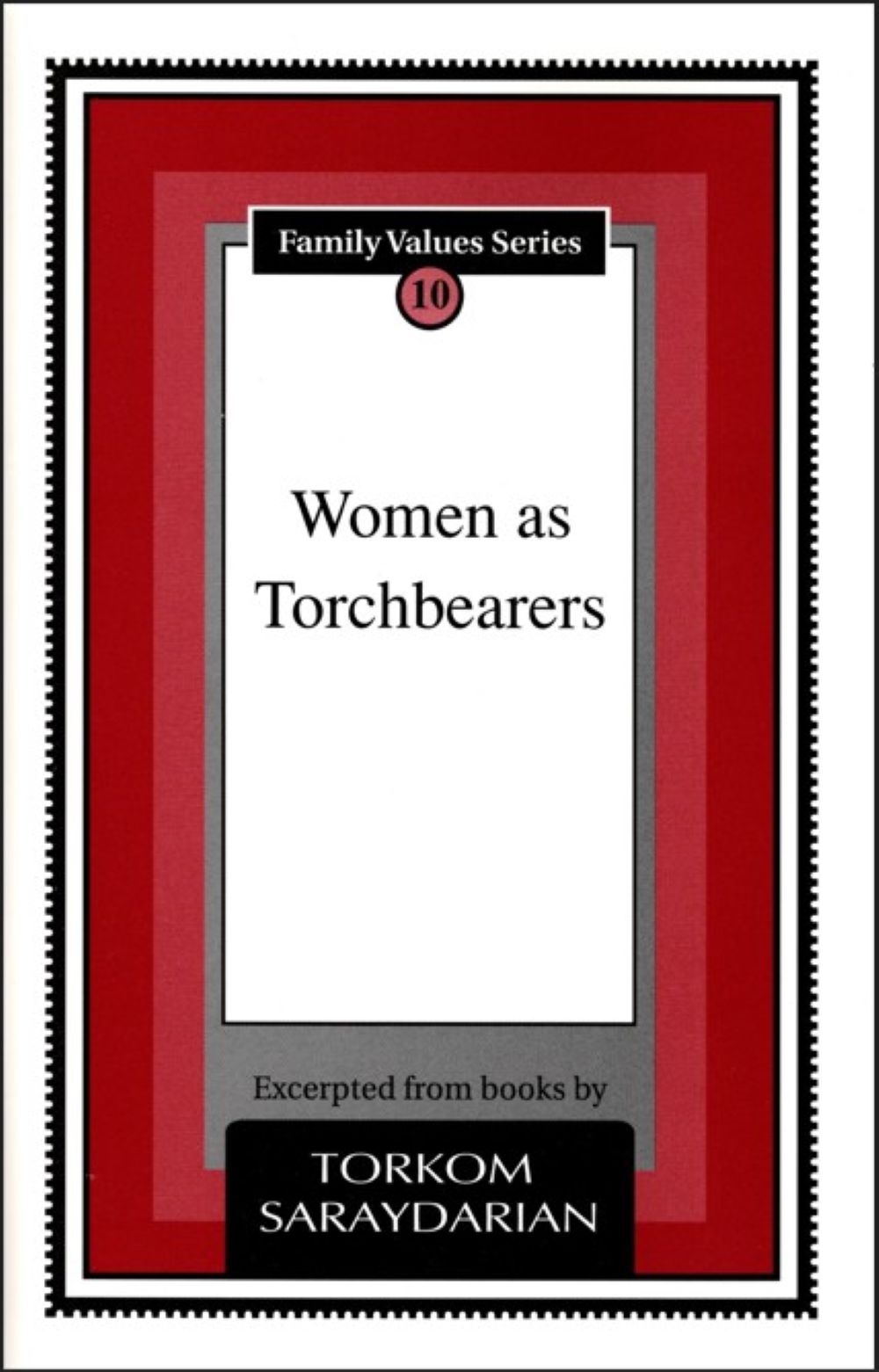 Family Series Booklet 10 - Women as Torchbearers