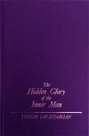Hidden Glory of the Inner Man - Hardcover