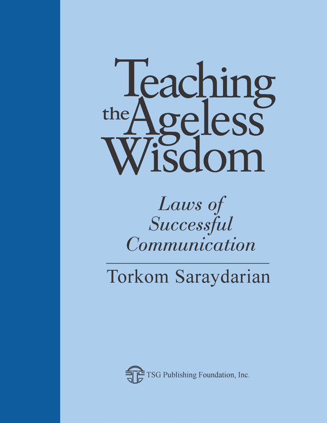 Teaching the Ageless Wisdom – Laws of Successful Communication by Torkom Saraydarian