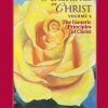 Teachings of Christ, Vol. 2: The Esoteric Principles of Christ