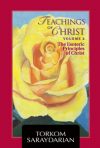 Teachings of Christ, Vol. 2: The Esoteric Principles of Christ