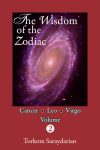 Wisdom of the Zodiac, Volume 2: Cancer-Leo-Virgo