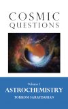 Cosmic Questions Vol. 1: Astrochemistry