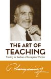 Art of Teaching: Training for Teachers of the Ageless Wisdom
