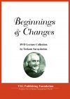 Beginnings & Changes - DVD Set (8 lectures)