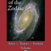 Wisdom of the Zodiac, Volume 1: Aries-Taurus-Gemini