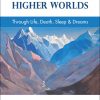 Passage to Higher Worlds