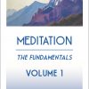 Meditation Vol. 1: The Fundamentals