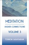 Meditation Vol. 3: Higher Connections