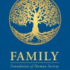 Family: Foundation of Human Society