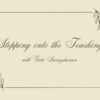 T400 Stepping Into the Teaching – Year 4: Higher & Lower Psychism